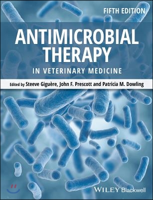 Antimicrobial Therapy in Veterinary Medicine