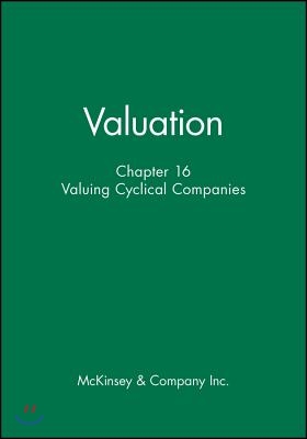 Valuation, Chapter 16 - Valuing Cyclical Companies