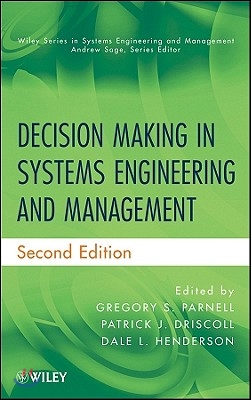 Decision Making in Systems Engineering and Management