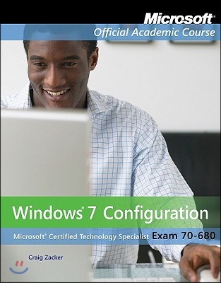 Windows 7 Configuration, Exam 70-680