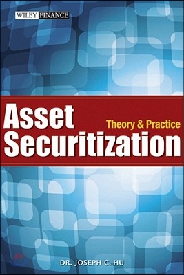 Asset Securitization: Theory and Practice