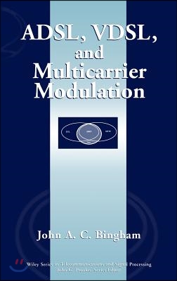 Adsl, Vdsl, and Multicarrier Modulation