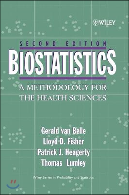 Biostatistics: A Methodology for the Health Sciences