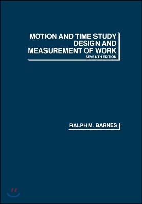 Motion and Time Study: Design and Measurement of Work