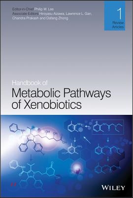 Handbook of Metabolic Pathways of Xenobiotics