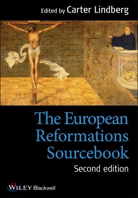 The European Reformations Sourcebook