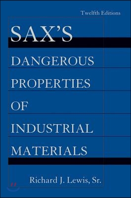 Sax&#39;s Dangerous Properties of Industrial Materials, 5 Volume Set