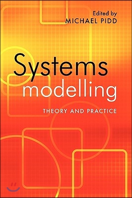 Systems Modelling: Theory and Practice