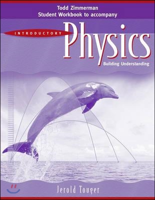 Student Workbook to Accomany Introductory Physics: Building Understanding, 1e