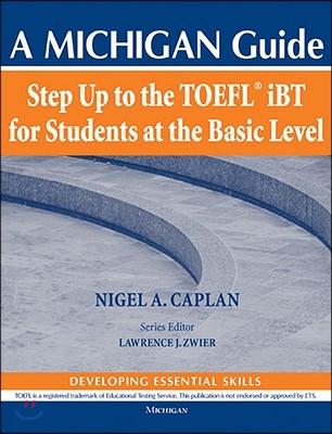 Step Up to the Toefl(r) IBT for Students at the Basic Level (with Audio CD): A Michigan Guide [With CD (Audio)]