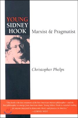 Young Sidney Hook: Marxist and Pragmatist