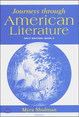 Journeys Through American Literature, Split Edition Book 2 (Paperback, Split)