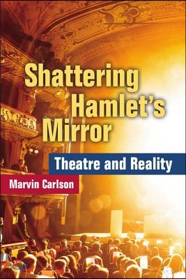 Shattering Hamlet's Mirror