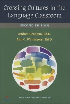 Crossing Cultures in the Language Classroom, Second Edition
