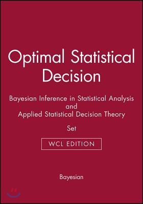 Optimal Statistical Decision, Wcl Edition, Bayesian Inference In Statistical Analysis, And Applied Statistical Decision Theory Set