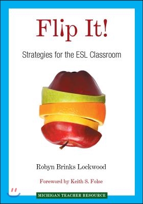 Flip It!: Strategies for the ESL Classroom