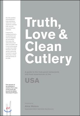 Truth, Love & Clean Cutlery: The Truly Exemplary Restaurants & Food Experiences of the USA 2018/19