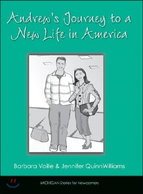 Andrew&#39;s Journey to a New Life in America (Paperback)