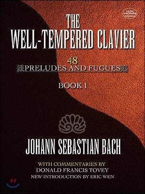 The Well-Tempered Clavier: 48 Preludes and Fugues Book I Volume 1