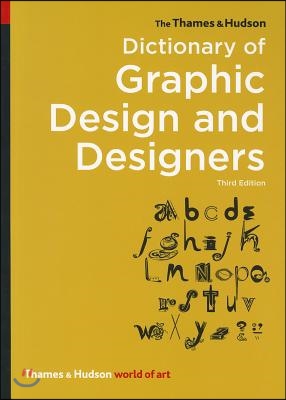 The Thames &amp; Hudson Dictionary of Graphic Design and Designers