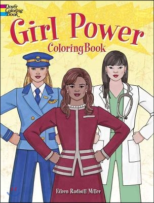 Girl Power Coloring Book: Cool Careers That Could Be for You!