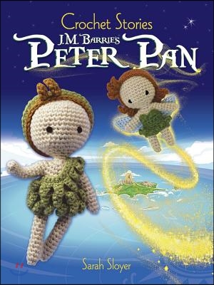 Crochet Stories: Peter Pan