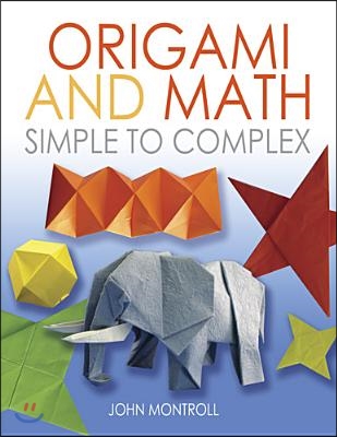 Origami and Math: Simple to Complex