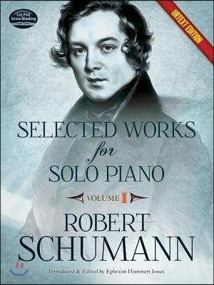 Selected Works for Solo Piano Urtext Edition: Volume I Volume 1