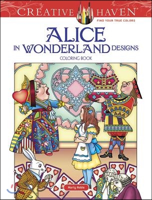 Creative Haven Alice in Wonderland Designs Coloring Book