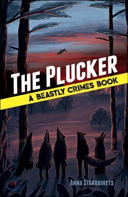 The Plucker: A Beastly Crimes Book (#4)