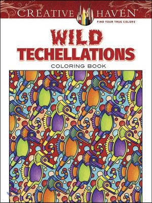 Creative Haven Wild Techellations Coloring Book