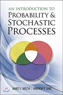 An Introduction to Probability &amp; Stochastic Processes