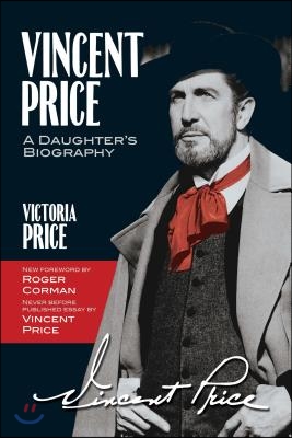 Vincent Price: A Daughter&#39;s Biography