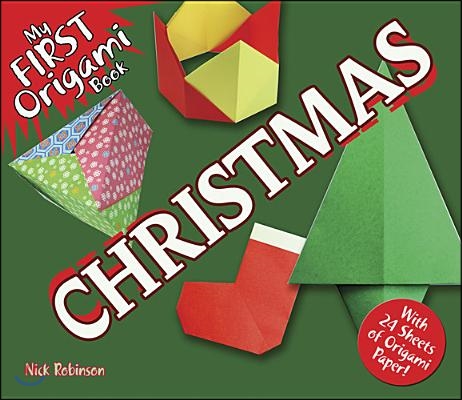 My First Origami Book -- Christmas: With 24 Sheets of Origami Paper! [With Origami Paper]