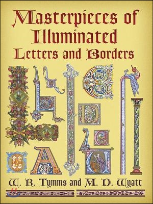 Masterpieces of Illuminated Letters and Borders