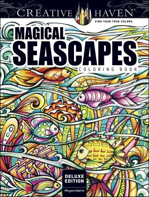 Creative Haven Deluxe Edition Magical Seascapes Coloring Book