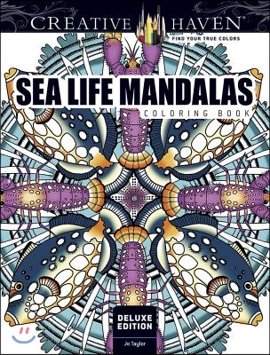 Creative Haven Deluxe Edition Sea Life Mandalas Coloring Book