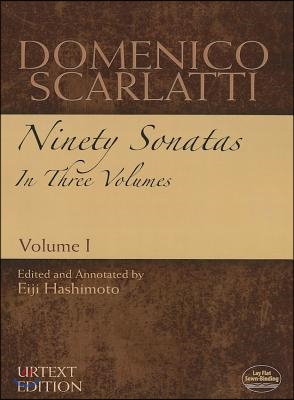 Domenico Scarlatti: Ninety Sonatas in Three Volumes, Volume I: Volume 1