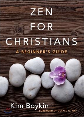 Zen for Christians: A Beginner&#39;s Guide