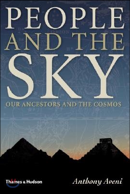 People and the Sky: Our Ancestors and the Cosmos