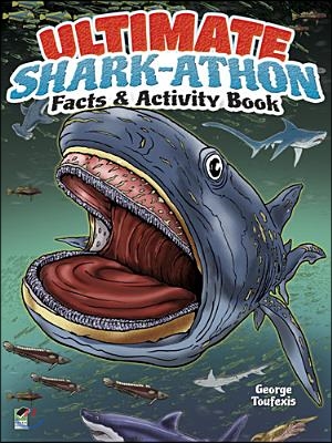 Ultimate Shark-Athon Facts &amp; Activity Book