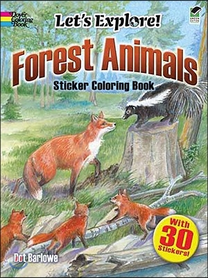 Let&#39;s Explore! Forest Animals: Sticker Coloring Book