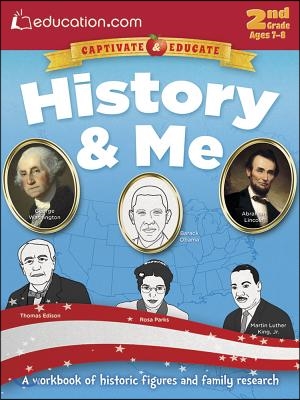 History &amp; Me: A Workbook of Historic Figures and Family Research