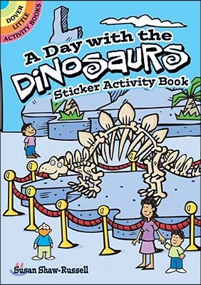 A Day With the Dinosaurs Sticker Activity Book