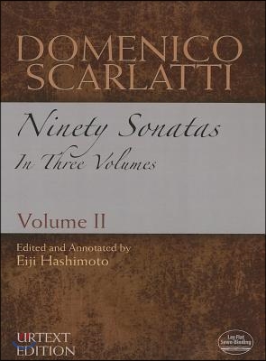 Domenico Scarlatti: Ninety Sonatas in Three Volumes, Volume II: Volume 2