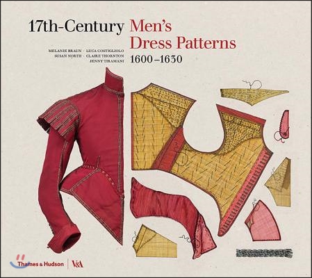17th-Century Men&#39;s Dress Patterns 1600 - 1630