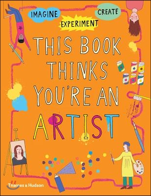 This Book Thinks You&#39;re an Artist