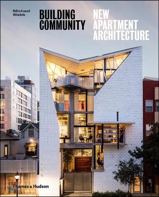 Building Community : New Apartment Architecture (Hardcover)