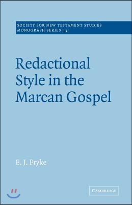 Redactional Style in the Marcan Gospel