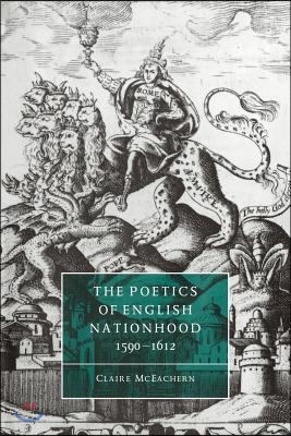 The Poetics of English Nationhood, 1590-1612